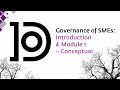 Governance of smes introduction  module 1  conceptual