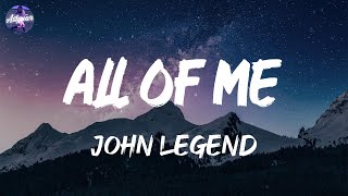 John Legend - All of Me (Lyrics)