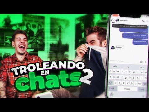 TROLEANDO EN CHATS