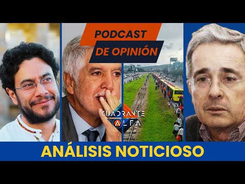 Análisis Noticioso: Candidatura de Iván Cepeda, El Caos de Transmilenio y los Ataques de Uribe
