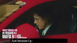My husband is mafia boss ep 3 teaser 