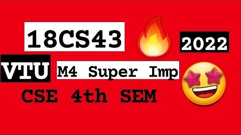 18CS43 M4 Super Repeated 💯🤩 Super Imp Video [+PDF] 🎯🔥🔥🔥 4SEM CSE