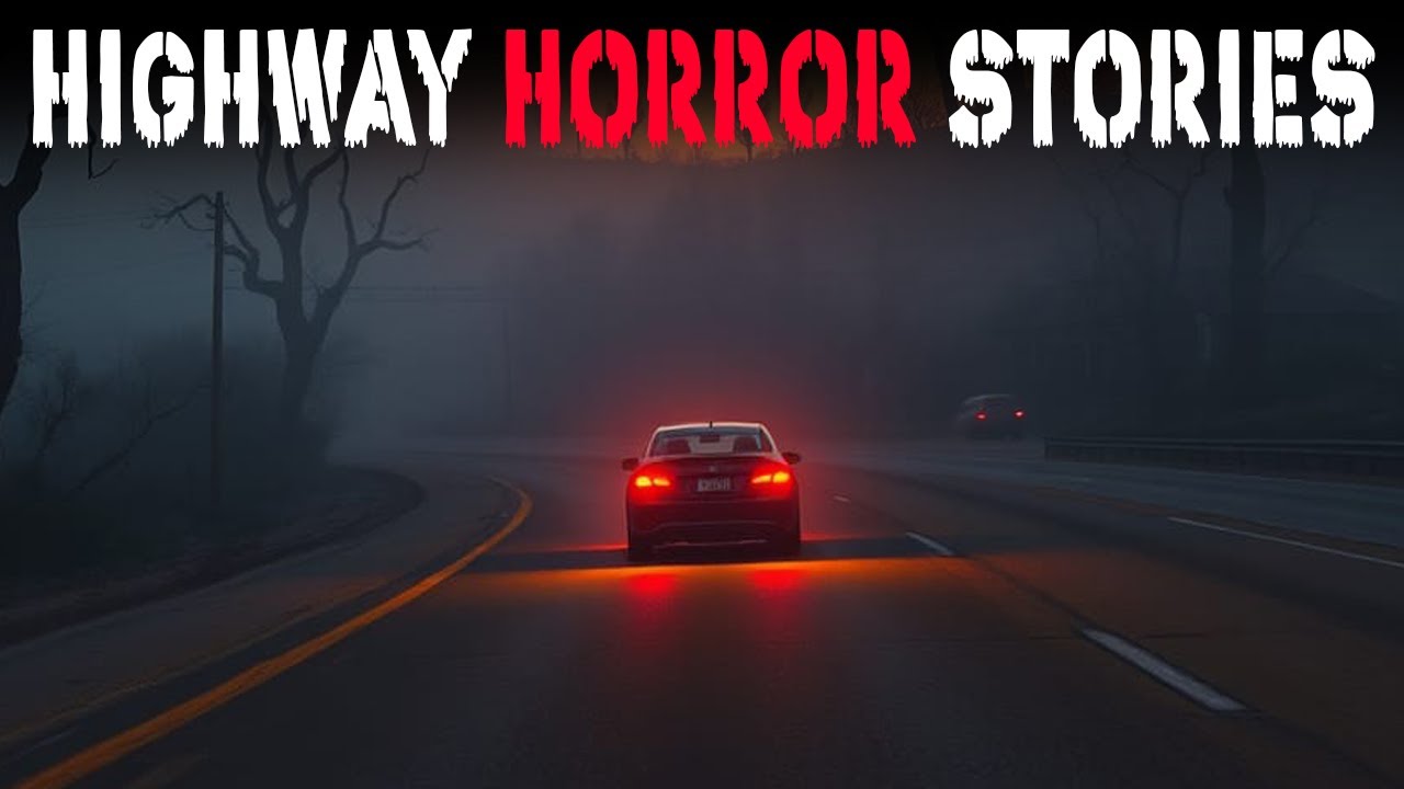 2 Hours Disturbing TRUE Highway Horror Stories | Highway Scary Stories ...