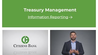 Citizens Bank Treasury Management - Information Reporting