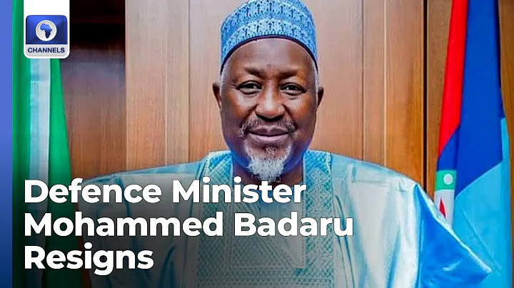 Defence Minister Mohammed Badaru Resigns