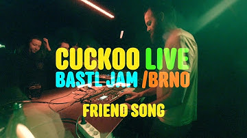 Cuckoo Live #FriendSong #Bastljam 2017 february