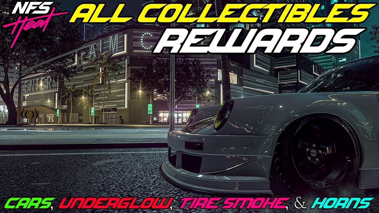 NFS Heat All Collectibles Rewards (Cars, Underglow, Tire Smoke