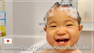 Daily Life in Japan Dad of 1 Our 1-Year-Old s Bedtime Routine How We Put Our Baby to Bed