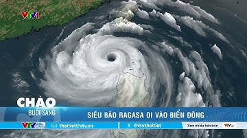 Siêu bão Ragasa đi vào Biển Đông thành cơn bão số 9 | VTVWDB