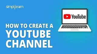 How To Create A YouTube Channel | YouTube Channel Optimization | YouTube Tutorial | Simplilearn screenshot 1