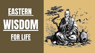 Wisdom of  Eastern  Powerful Eastern Quotes  Philosophy Quotes For Life  Eastern Wisdom in Quotes