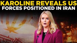 US NEWS LIVE: Karoline Leavitt Reveals US Forces Positioned In Iran, Orders Pending | IRAN US WAR