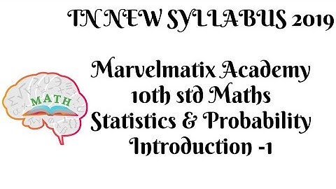 10th std Maths Statistics & Probability Introduction-1 chapter 8 புள்ளியியல் & நிகழ்தகவு TN new 2019