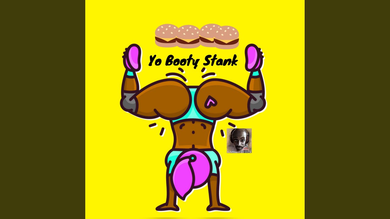 Big Stank Booty Girl