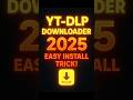 YT DLP DOWNLOADER 2025 EASY TO UESE 2025 
