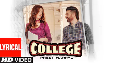 Preet Harpal (Full Lyrical Song) College | Nick Dhammu | Team DG | Latest Punjabi Songs