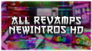 All Revamps of NewIntros HD (2018-2022) | Goodbye Panda🐼