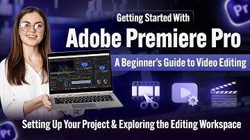 Setting Up Your Project and Exploring the Editing Workspace
