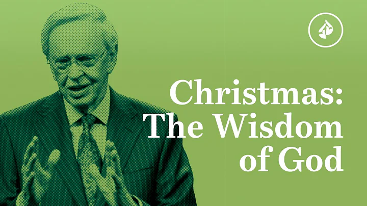 Christmas: The Wisdom of God – Dr. Charles Stanley