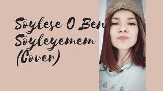 Söylese O Ben Söyleyemem - Şenceylik (Mabel Matiz Cover) Resimi