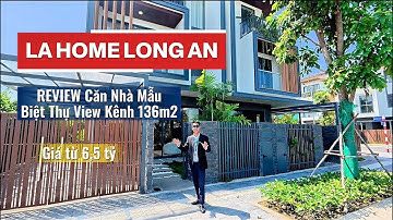 LA HOME : REVIEW Căn Biệt Thự Ven Kênh LA HOME | Giá bán chi tiết, thanh toán, cập nhật LA HOME