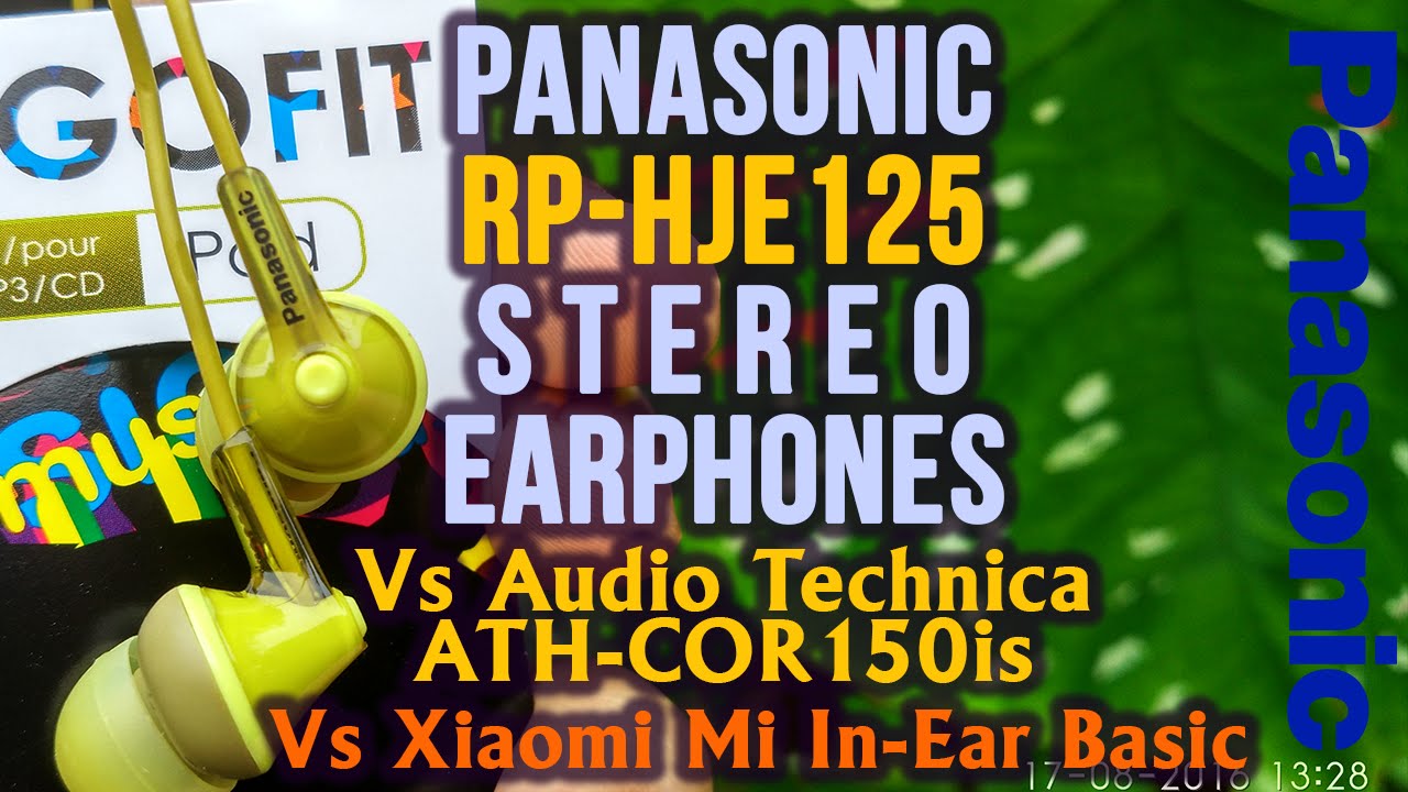 Panasonic RP-HJE125 In-Ear Headphones Full Review Vs Xiaomi Mi Basic Vs  Audio Technica ATH COR150 - YouTube
