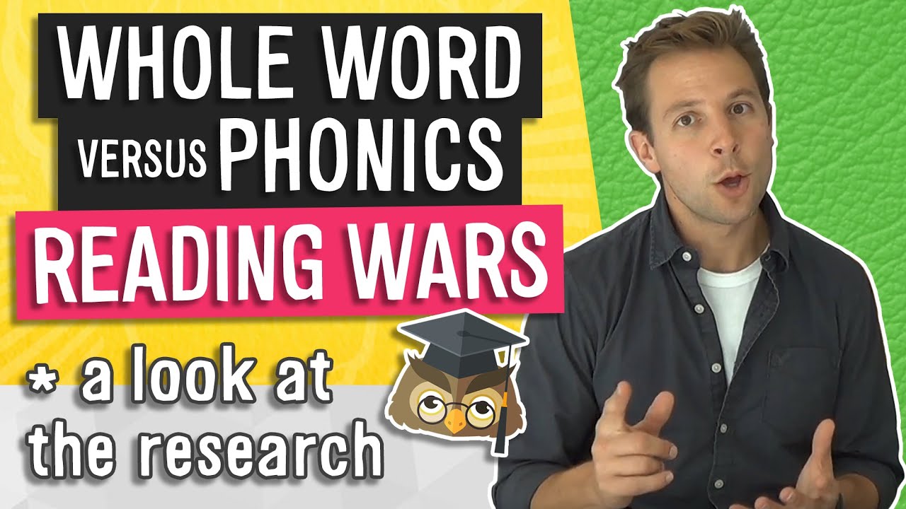 Reading Wars | Phonics vs. Whole Word