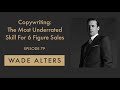 Copywriting: The Most Underrated Skill For 6 Figure Sales