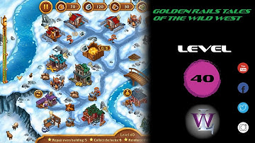Golden Rails Tales Of The Wild West - Level 40 walkthrough