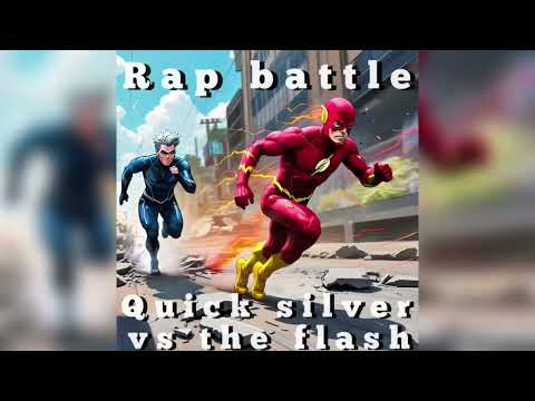 Quick Silver VS The Flash-Rap Battle!