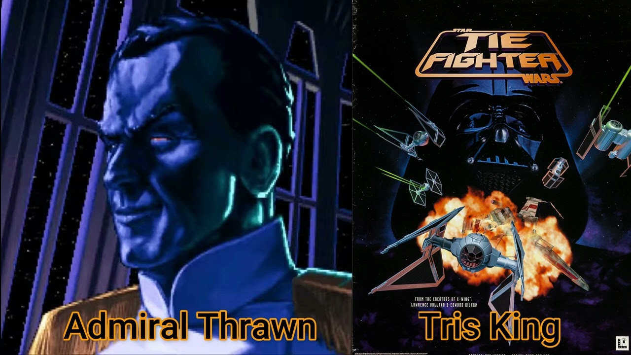 Character and Voice Actor - Star Wars TIE Fighter - Admiral Thrawn - Tris King