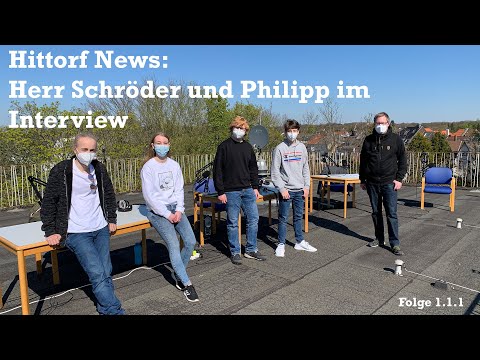 #1 Hittorf News: Herr Schröder und Philipp erzählen über Neuigkeiten rund ums Hittorf
