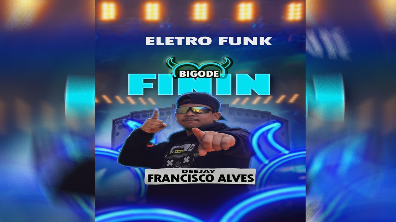 Bigodin Finin Mc Bruna Alves-(ELETRO FUNK) DJFRANCISCO ALVES -BASE DOUTHZERA