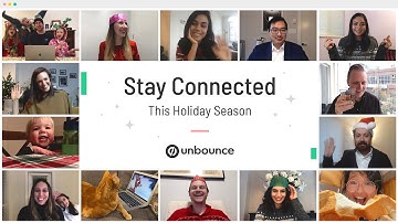 Stay Connected This Season | Unbounce 2020 Holiday Video