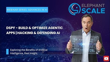 Advances in AI - Webinar Series: DSPy - Build & Optimize Agentic Apps | Hacking & Defending AI