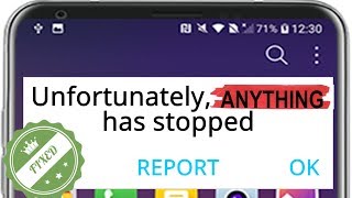 Unfortunately APP has stopped - Android Fix