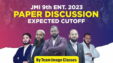 JMI 9th Entrance 2023 Paper Discussion | By Image Classes Team | Expected Cutoff by Nawab Sir