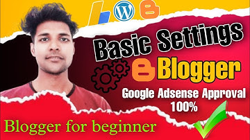 Blogger Basic Settings in Hindi 2022 | Blogging Tutorial For Beginners |google adsense approval 2022