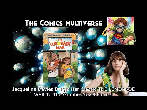 Jacqueline Davies Brings Her Classic THE LEMONADE WAR To The Graphic Novel Format