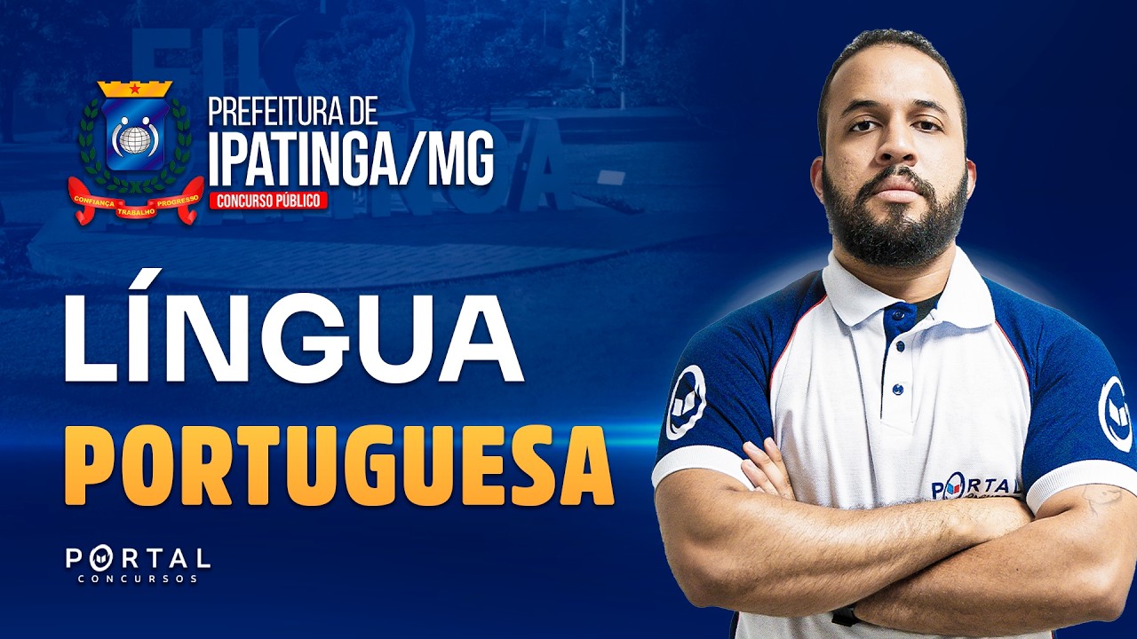 CONCURSO PREF. IPATINGA/MG: LÍNGUA PORTUGUESA | Com o Profº. Anderson Oliveira