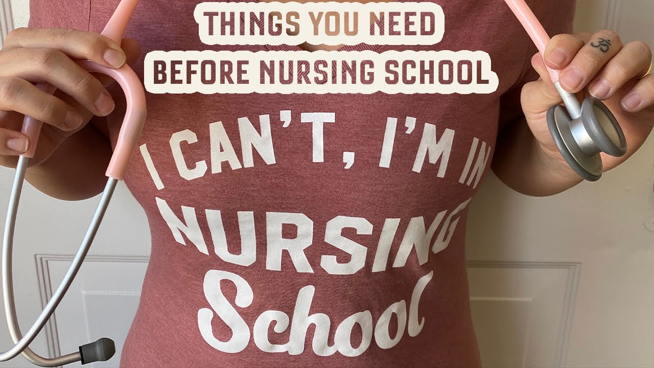 Things You Need Before Nursing School YouTube things-you-need-before-nursing-school-youtube
