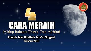 4 Cara Meraih Hidup Bahagia Dunia Akhirat Teks Khutbah Jum at Singkat Terbaru 20