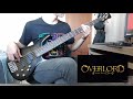 Overlord OP 1 Bass Cover / Clattanoia - OxT