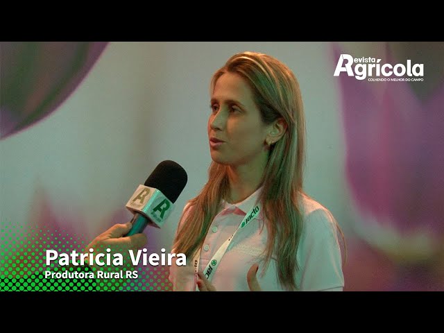 PATRICIA VIEIRA | PRODUTORA RURAL RS  | CONGRESSO NACIONAL MULHERES DO AGRONEGÓCIO