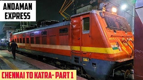 CHENNAI to KATRA || Full Train Journey- PART 1 || Train No. 16031 Chennai SVDK Andaman Express!!!