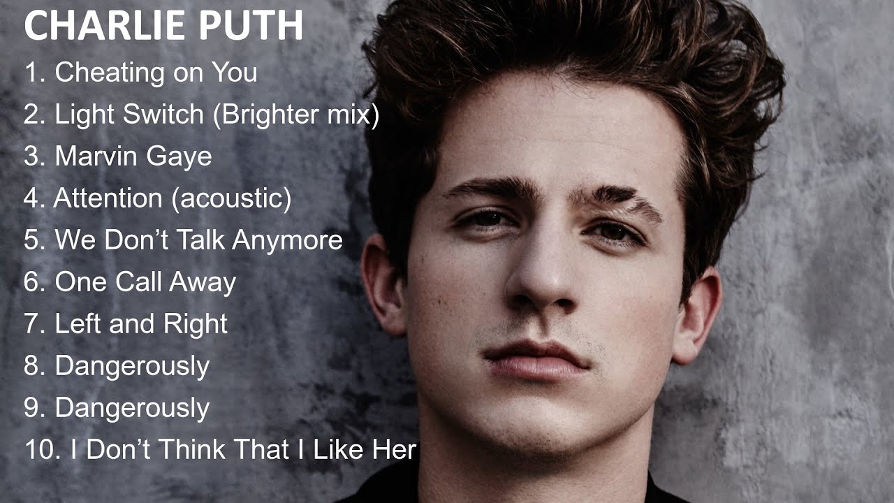 Charlie Puth Top 10 Hits Playlist Of All Time - YouTube