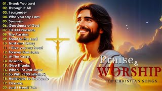 Worship Songs 2024 - Best Christian Music 2024 - Top Praise and Worship Songs 2024 🙏❤️