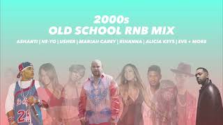 OLD SCHOOL RNB MIX BEST OF 2000s HITS - DJ DENNY NEYO ASHANTI BEYONCE USHER ASHANTI, JA RULE EVE