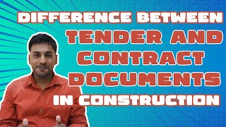 Difference between Tender and Contract Documents