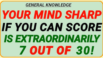 YOUR MIND IS SHARP IF YOU CAN SCORE 7 OUT OF 30! 🧠💥 EXTRAORDINARY || Hard IQ Challenge 